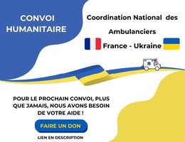 Nouveau convoi en Ukraine : 1er avril , appel aux dons